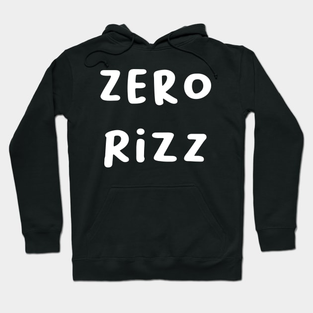 ZERO RIZZ Hoodie by Movielovermax